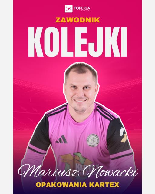 Mariusz Nowacki MVP X kolejki!